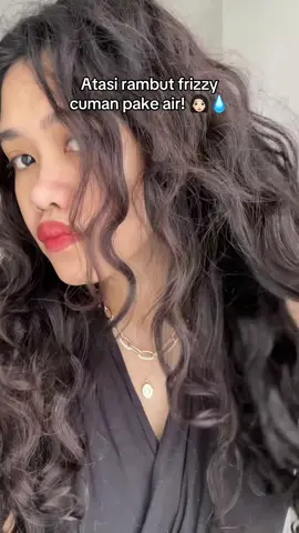Literally semudah ituu!! 🥹🫶🏻 #frizzyhair #frizzyhairtips #wavyhair #curlyhair 