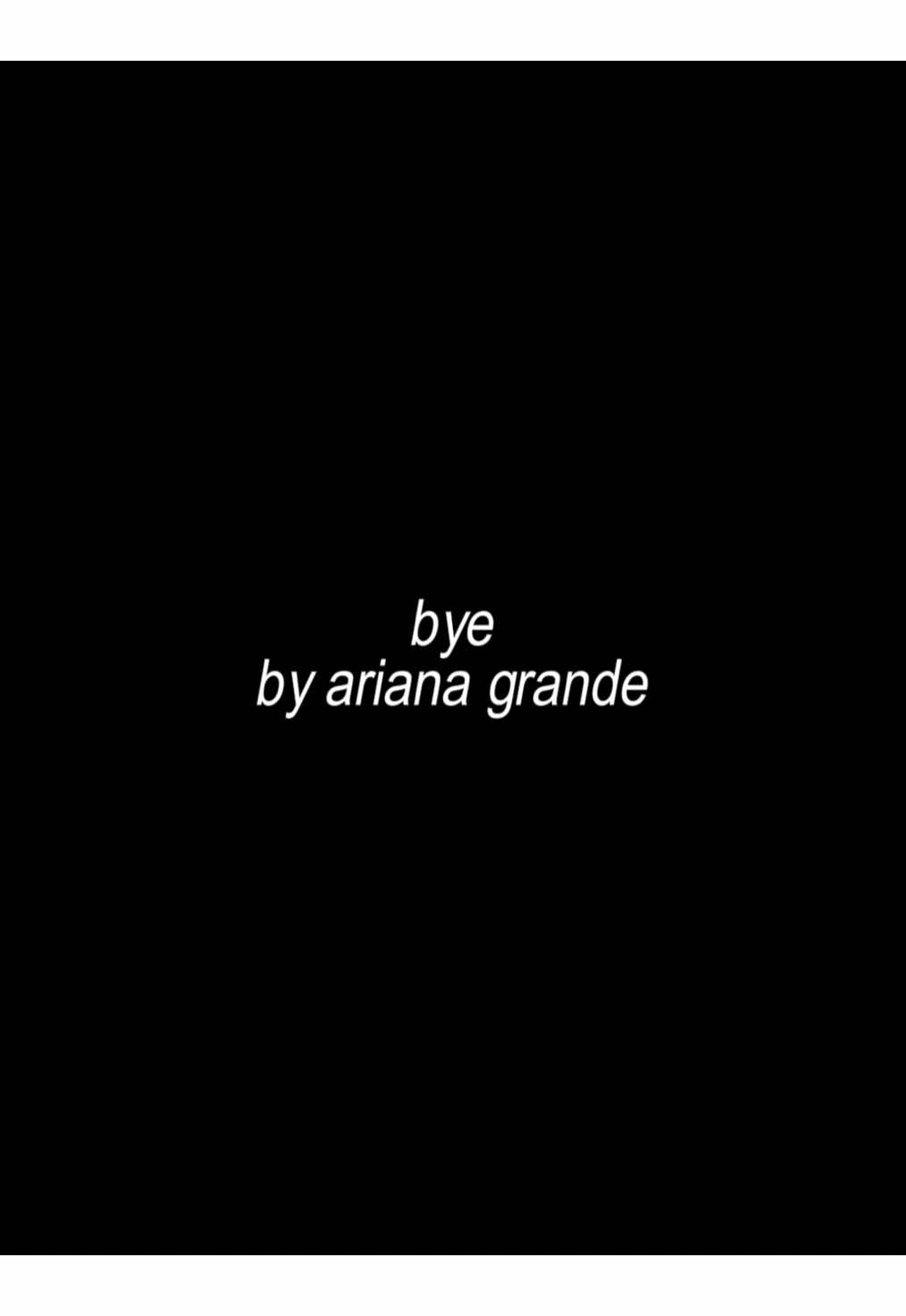 bye bye #arianagrande #eternalsunshine #song #lyrics #fyp 