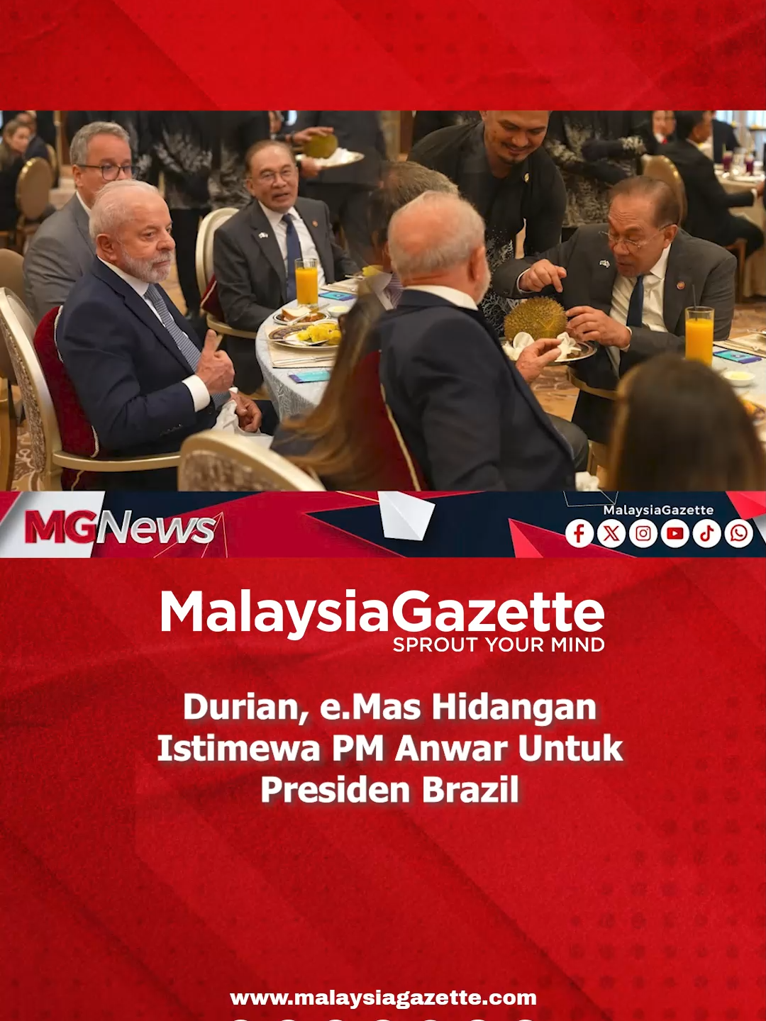 Durian, e.Mas Hidangan Istimewa PM Anwar Untuk Presiden Brazil . . . #ASEAN #MalaysiaGazette