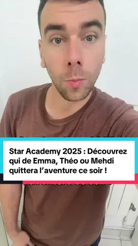 Star Academy 2025 : Découvrez qui de Emma, Théo ou Mehdi quittera l’aventure ce soir !  #staracademy #staracademy2025 #telerealite #emmastaracademy #theostaracademy 