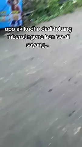 opo aku kudu dadi tukang mberot ngene ben iso di sayang 🤪🤪