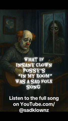 What if ICPs “In My Room” was a sad folk song.   Listen to the full song at YouTube.com/@sadklownz #juggalo #insaneclownposseicp #short #coversong #folk 
