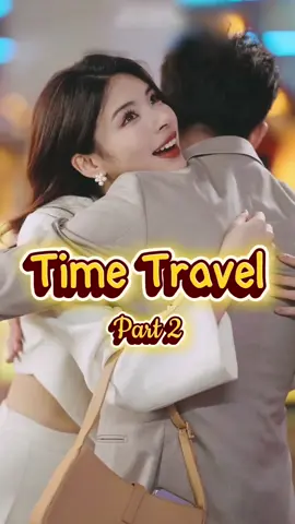Time Travel 2 | Nggak masalah aku harus sama dia, asal uangku banyak~ #Serialtiktok #DramaTiktok #DramaChina #Dracin #TimeTravel #Pasutri #Balikan #Cerai #Matre #Uang #Mertua #Fyp #Viral