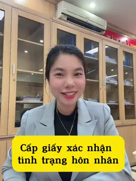 #xuhuong Lưu ý khi làm thủ tục xin cấp xác nhận tình trạng hôn nhân @dungtuphap#xuhuongtiktok #xacnhantinhtranghonnhan 