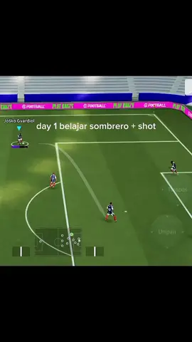 day 1 belajar sombrero +shot #sombrero #efootball2026 #efootballmobile #fypage #fyp 