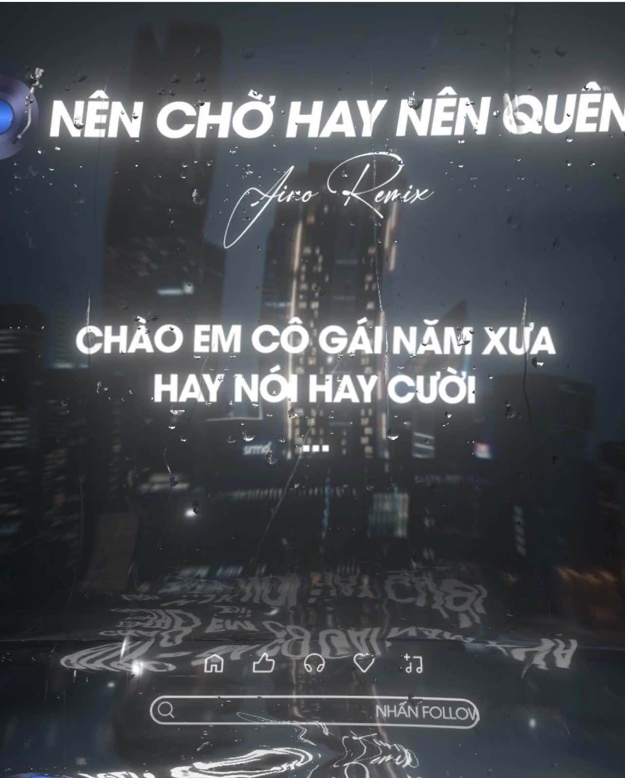 Chào em cô gái năm xưa hay nói hay cười... #music #lyrics #remix #fyp #fly 