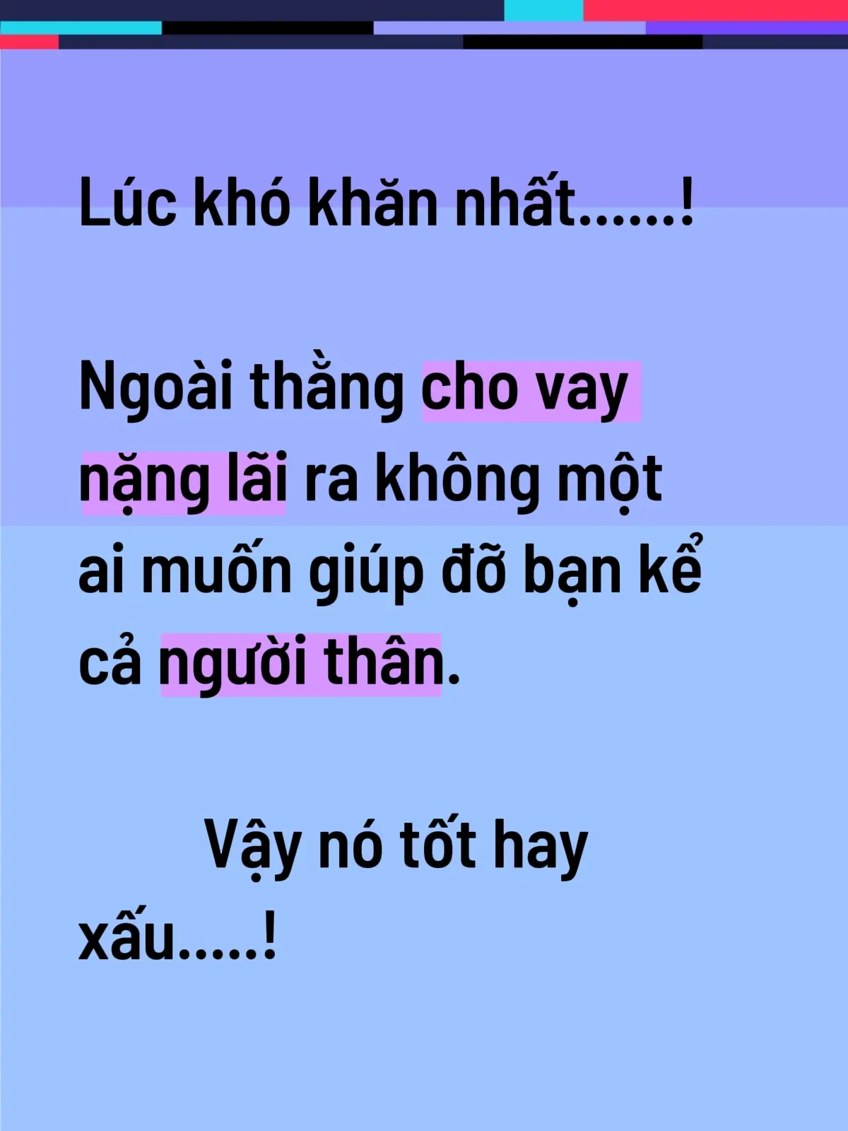 Vậy là tốt hay xấu!!!