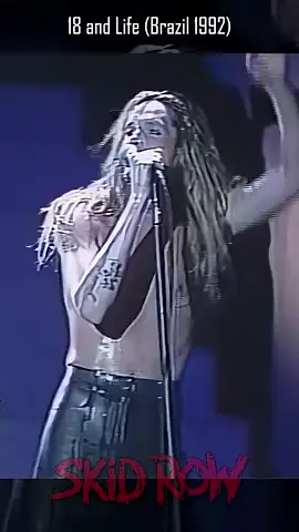Skid Row - 18 And Life (1992 Brasil) 🫵🤘🔥❤️🏆 #SkidRow #18AndLife #Brasil1992 #Live #LIVEIncentiveProgram 