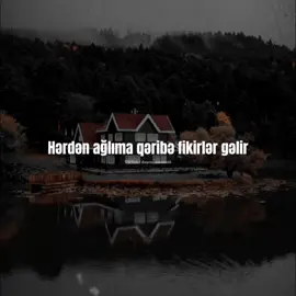 Hərdən ağlıma qəribə fikirlər gəlir #kesfet #kəşfet #status #statusvideo #dogru_zaman13 