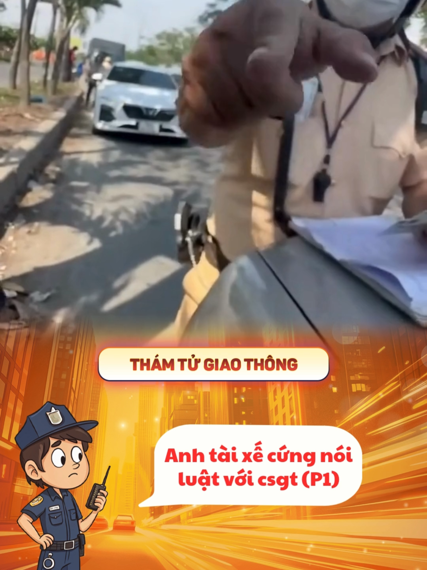 Tài xế cứng nói luật cho csgt nghe (P1) #tinnong #xuhuongmoinhat #csgt #taixe #laixe