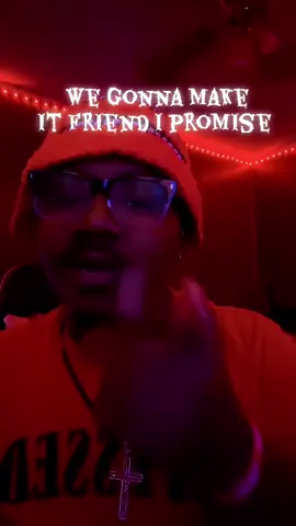 life is hard but we gonna make it I promise I love you friend #f#fyp