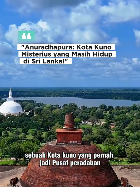 Anuradhapura : Kota Kuno Misterius yang Masih Hidup di SRI LANKA Anuradhapura adalah kota kuno di Sri Lanka yang berusia lebih dari 2.000 tahun. Sebagai ibu kota kerajaan pertama, tempat ini menyimpan peninggalan luar biasa: stupa megah, kolam suci, dan pohon Bodhi tertua di dunia. Apa rahasia ketahanan kota ini melewati ribuan tahun sejarah? #Anuradhapura #KotaKuno #warisandunia #tempatbersejarah #sejarahdunia 