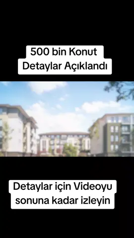 Toki 500 bin konut başvuru tarihleri 500 bin konut işte detaylar  500 bin konut başvuru tarihler 10 kasım da başlıyor #tokikonut #tokibaşvurular #500binkonutbaşvurutarihleri #500binkonut #toplukonut 