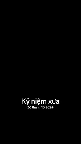 #kỷ niệm xưa 