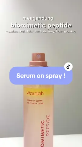 Serum on spray! #serumsprayserspraywardah #serumsprayviral #serumspray #wardahspray #serumwardah #serumwarda #fyp #fyppppppppppppppppppppppp #serummencerahkan #serumglowing #wardahserumspray #smoothestspray 