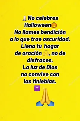NO AL HALLOWEEN 🎃 #paratiiiiiiiiiiiiiiiiiiiiiiiiiiiiiii #TIKTOK #DIOS 
