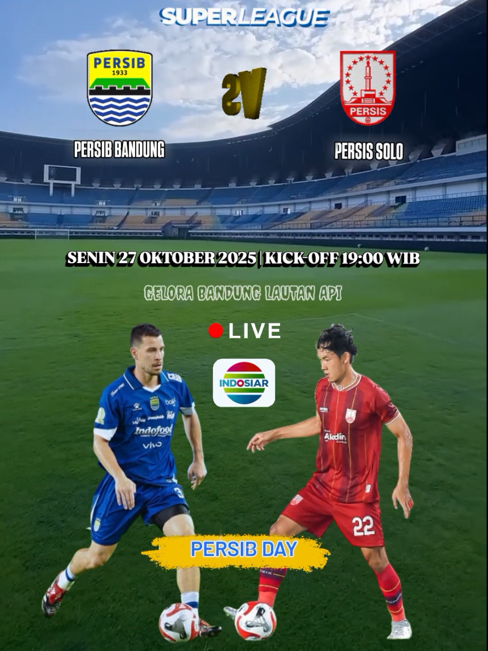 BRI SUPER LEAGUE  PERSIB BANDUNG VS PERSIS SOLO SENIN 27 OKTOBER 2025 PUKUL 19:00 LIVE DI INDOSIAR #brisuperleague #persibbandung #persissolo #viral #fyp @persib @PERSIB @persisofficial @indosiar_sports 