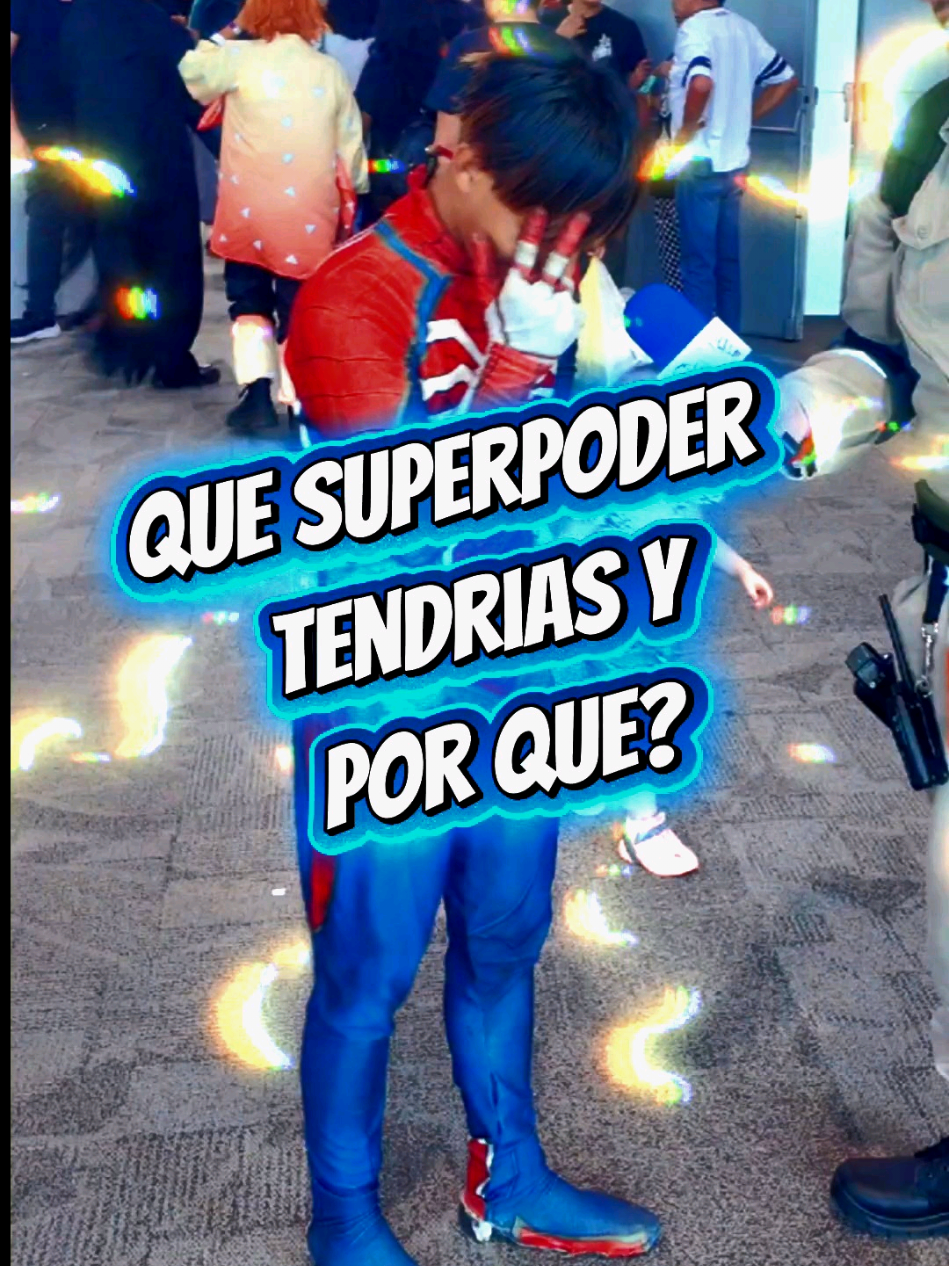 Que superpoder tendrías y por que? #cosplay #tampico #otakufest #spiderman #otaku 