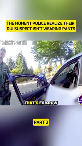The Moment Police Realize Their DUI Suspect Isn’t Wearing Pants #cops #copsoftiktok #police #policeofficer #bodycam 