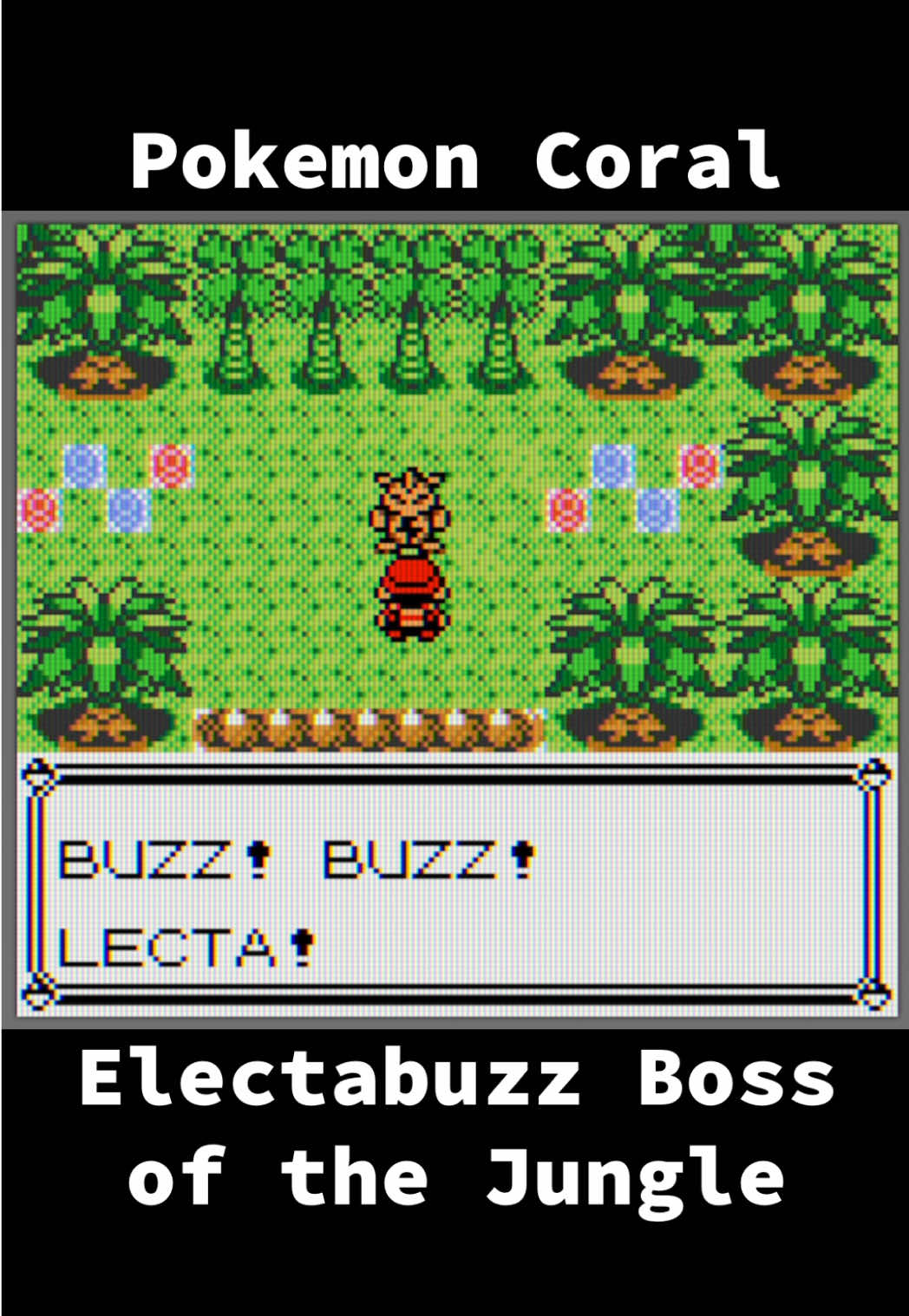 Pokemon Coral Electabuzz Boss of the Jungle #nintendo #retrogaming #gameboy #romhack #pokemonbattle 