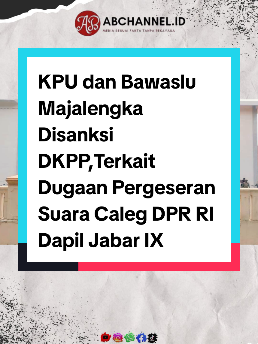 DKPP Beringat Sanksi Peringatan Keras Terhadap Komisioner KPU Majalengka Terkait Kasus Dugaan Pergeseran Suara Caleg DPR RI Dapil Jabar IX. #nasdem #kpu #dkpp #bawaslu #majalengka 