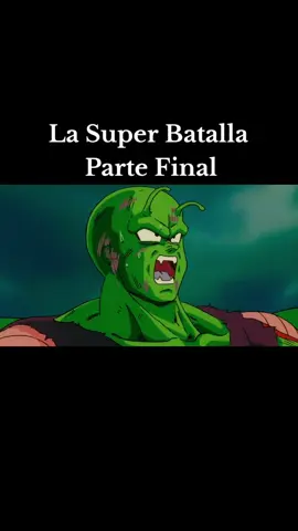 La Super Batalla  Parte Final