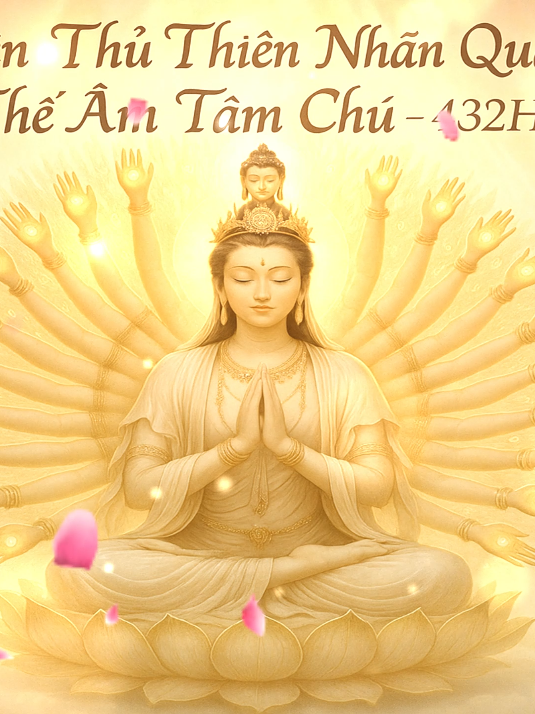 Thiên Thủ Thiên Nhãn Quán Âm Tâm Chú 432Hz Đây là Thần chú mang năng lượng của Đại Bi Thần Chú nhưng ngắn gọn hơn, dễ thuộc hơn. Namo Thiên Thủ Thiên Nhãn Quán Thế Âm Bồ Tát. #thienthuthiennhanquantheambotat #thienthuthiennhanquantheamtamchu #nhacthanchu