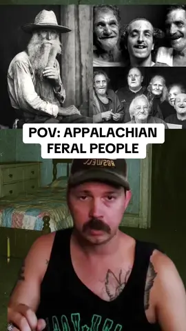 POV: APPALACHIAN FERAL PEOPLE #feralpeopleofappalachia #feralpeople #appalachia #scarystories #creepystorytime 