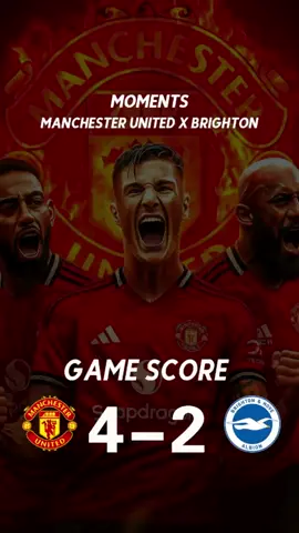 2025 Manchester United X Brighton Premier League Match (4-2)#manchesterunited #brighton 