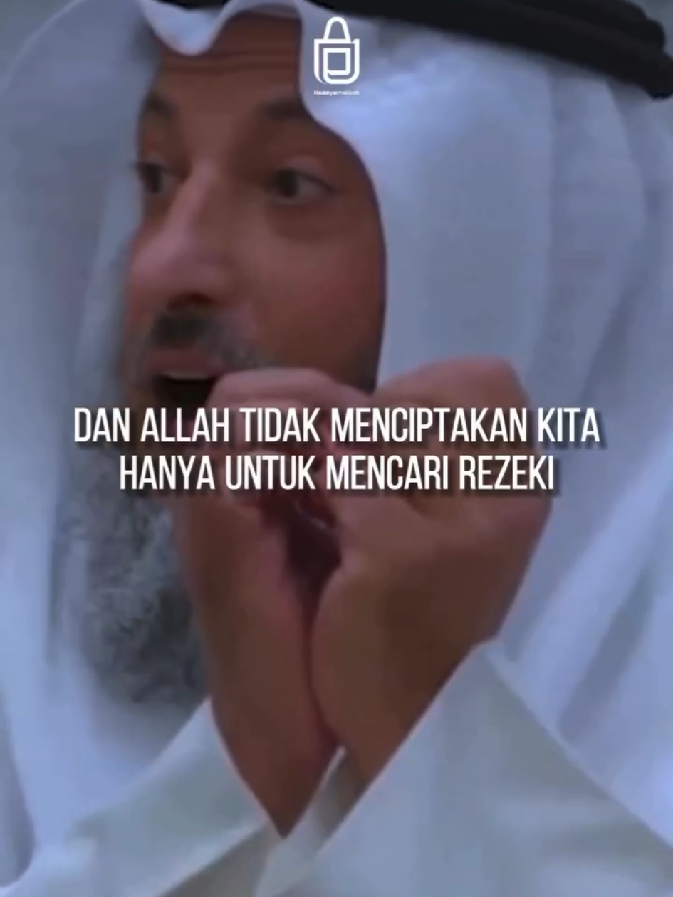 Dan Allah tidak menciptakan kita hanya untuk mencari rezeki.