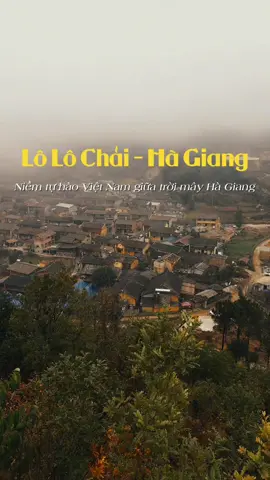LÔ LÔ CHẢI - Bản làng Cổ tích vùng Biên “Ngôi làng du lịch tốt nhất Thế giới” #lolochaihagiang #banlanglolo #travel