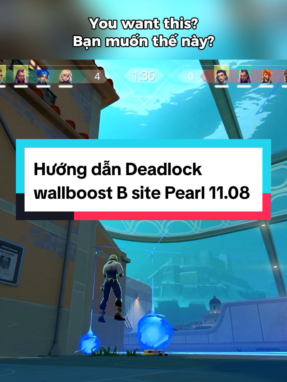 Hướng dẫn Deadlock wallboost B site map Pearl #Valorant #deadlockvalorant #valorantcreatorrush #xuhuong #foryou @VALORANT VIỆT NAM 