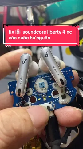 Sửa tai nghe soundcore liberty 4 nc vào nước chết nguồn#soundcoreliberty#liberty#tainghebluetoothkhongday #suatainghe #dntstore 