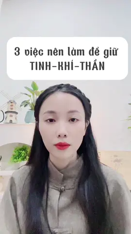 Tập 197| Ba việc cần làm để giữ Tinh-Khí-Thần ☯️🌱🍀@Tiểu Hòa #tieuhoa456 #duongsinhdongy #yhoccotruyen #tinhkhithan #xuhuongtiktok 