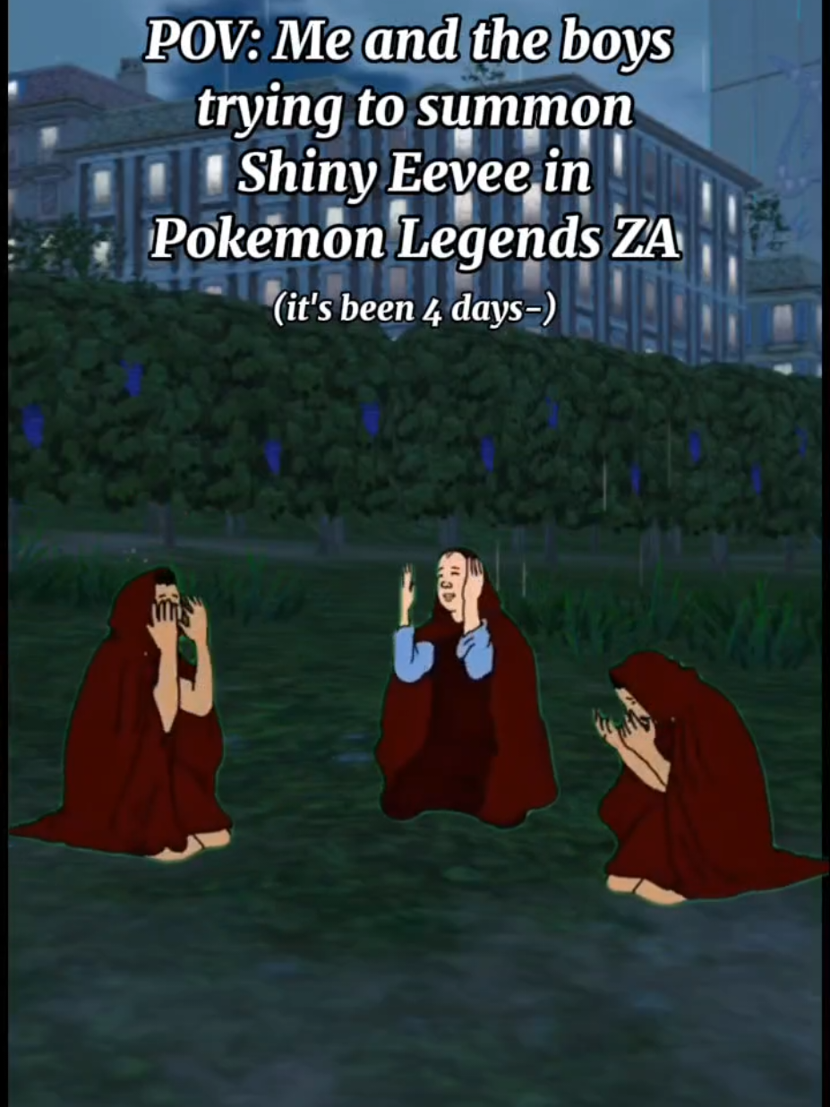 IT'S BEEN 4 DAYS EEVEE COME HOME 💀 (manifest with me with any shiny you are hunting right now!) #pokemon #shinypokemon #pokemonlegendsza #shinyhunting   #memes