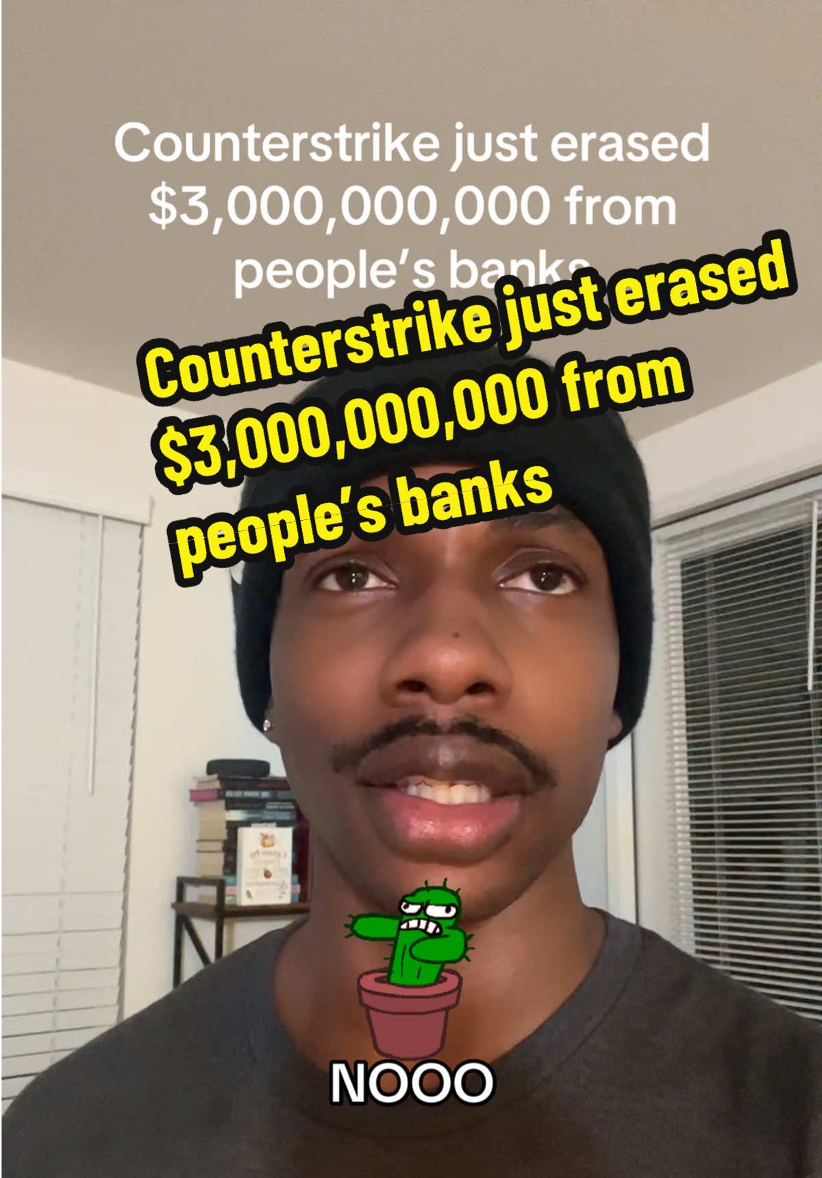 Counterstrike just erased  $3,000,000,000 from  people’s banks #AdvicefromLouis #Satire 