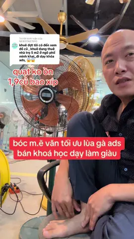 Trả lời @NEWSTAR7890 bóc m.ẽ văn tối ưu lùa gà ads bán khoá học dạy làm giàu