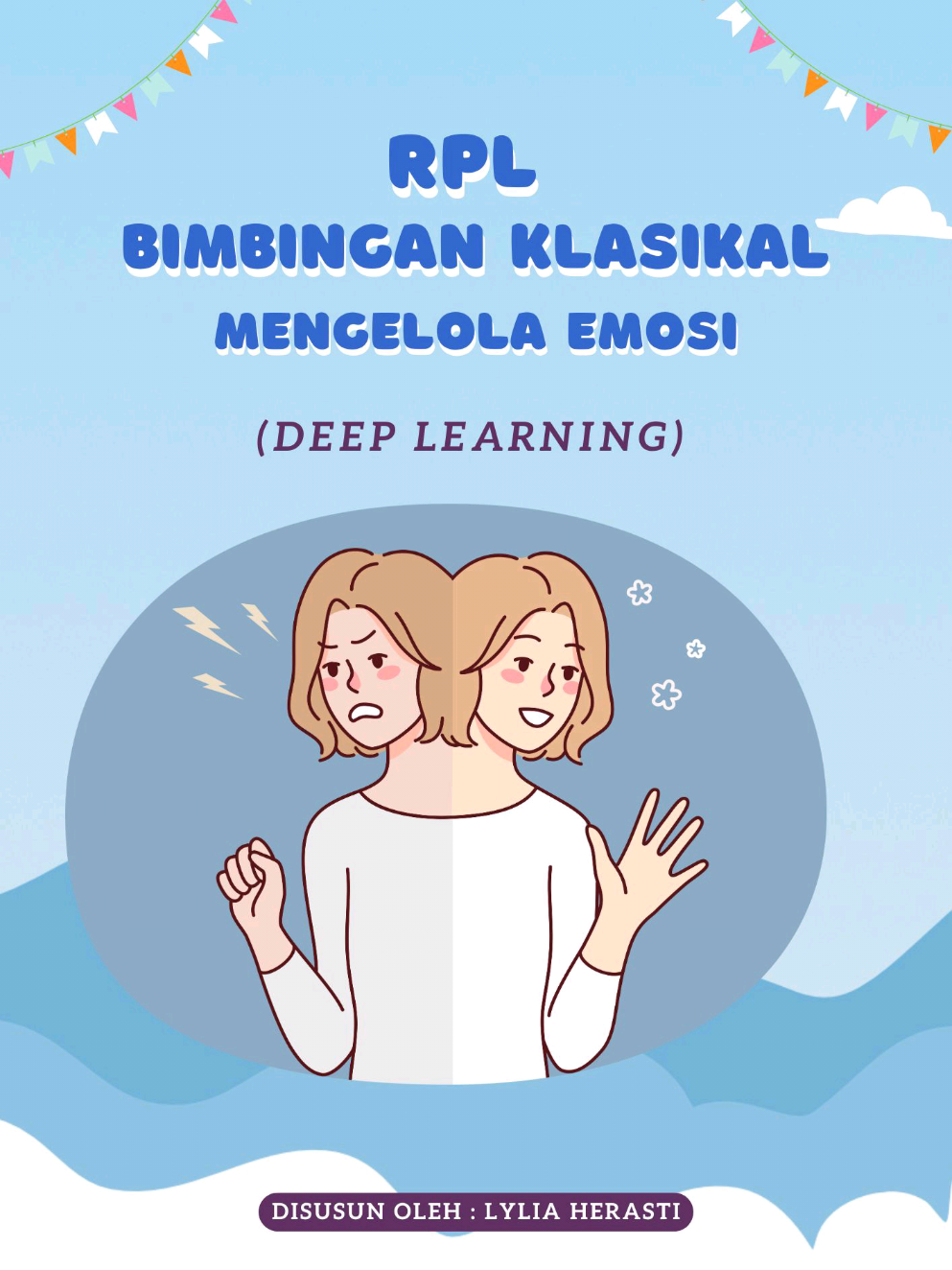 Referensi RPL Bimbingan Klasikal (Deep Learning)  Topik : Mengelola Emosi  #ppg #ppggurutertentu #vidioukinppg #rplbk #bimbinganklasikal 