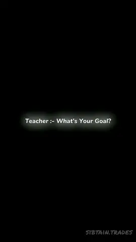 WHAT YOUR GOAL ? || TRADING #trading #forextrading #trending #fyp #cryptoeditx 