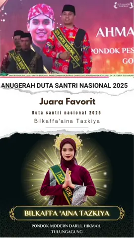Juara Favorit Duta Santri Nasional 2025 #dutasantri @dutasantrinasional.id 