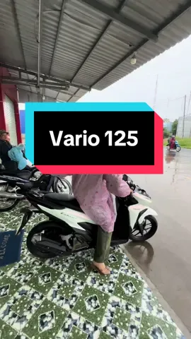 Tập 2 : bán xe ngày mưa 1 xe vario 125 lướt 8.000KM ✈️#xuhuong 