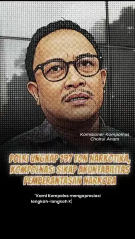 Polri Ungkap 197 Ton Narkotika, Kompolnas: Sikap Akuntabilitas Pemberantasan Narkoba #polisi #polri 