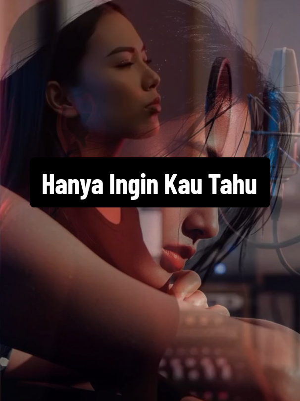 Hanya Ingin Kau Tahu #liriklagu #overlay #berandatiktok #fypage #gemoystory 