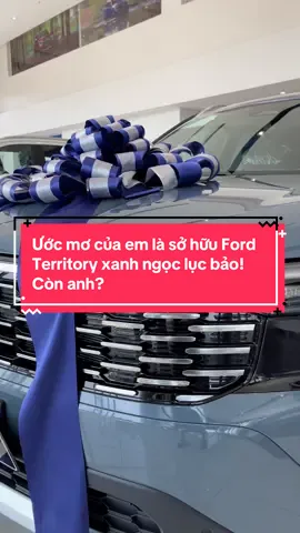 Ước mơ của em là trong tay có tiền! Trong tay được sở hữu Ford Territory 🚘 #xh #trending 