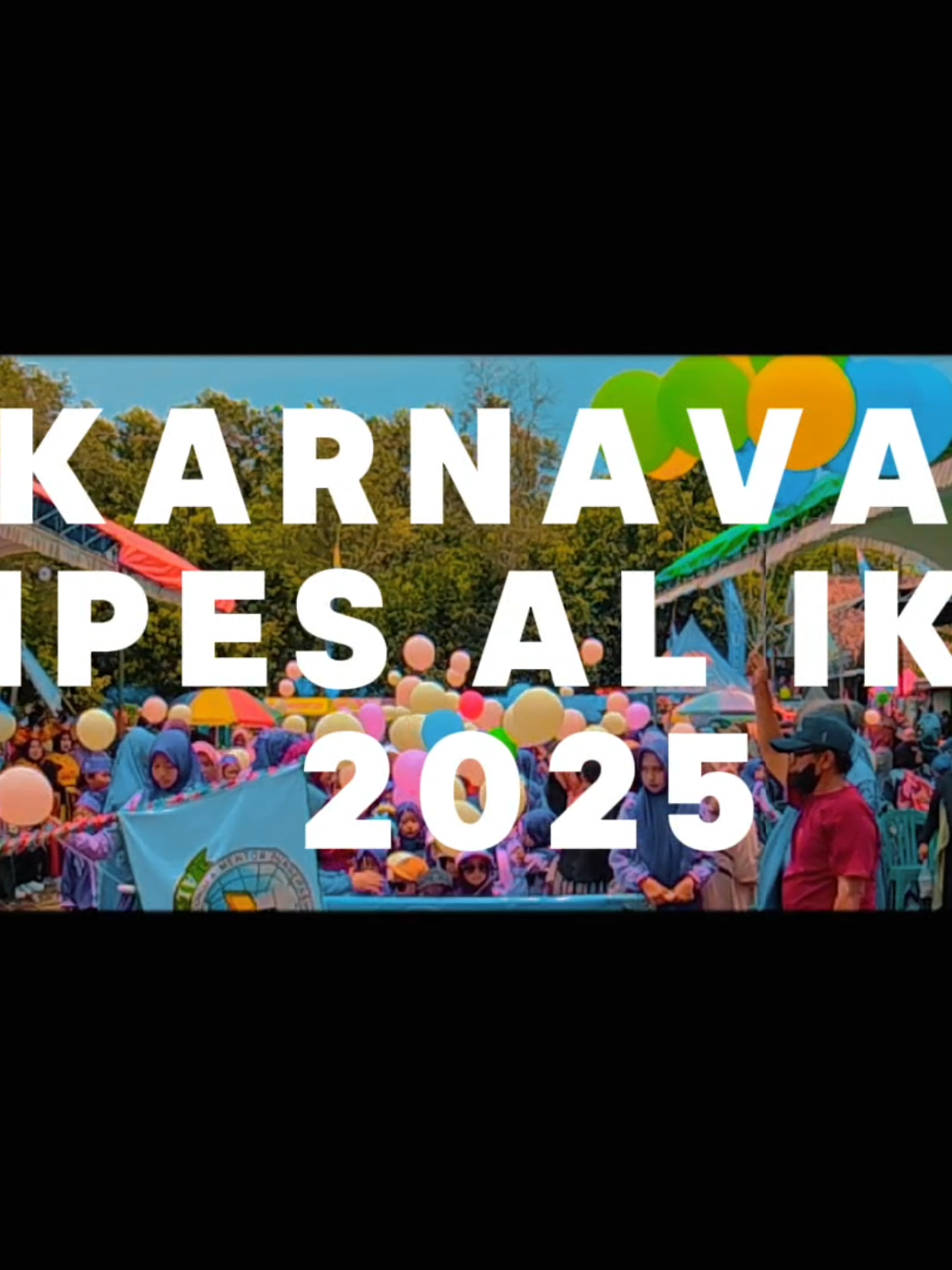 Alhamdulillah berjalan lancar, semoga tahun depan lebih meriah lagi Aaaminnn🥰 #pengikut #sorotan #karnaval2025 #CapCut 