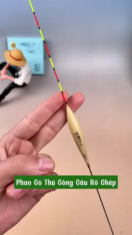 Phao cỏ  #tiktok #xuhuong #fishing #cauca #caucagiaitri 