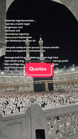 Dear Allah, di bulan November kami jadikanlah jauh lebih baik lagi ya di tiap harinya? Aamiin.. #foryou #quotesstorywa2025 #storyofthedayy #novemberlebihbaiklagi #fyp 
