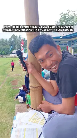 POV : KETIKA KOMENTATOR LIGA ARAB KOLABORASI DENGAN KOMENTATOR LIGA THAILAND DILIGA TARKAM  #fypシ゚ #viraltiktok  #komentatorlucu #komentatortarkam #komentatorbola 
