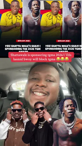 Shattawale is sponsoring tgma 2026// Efo lasmid bwoy will block tgma 😂😂😂#ghanatiktok🇬🇭 #fyp #shattawaleking #shattawalenima #tgma 