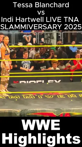 Tessa Blanchard vs Indi Hartwell LIVE TNA SLAMMIVERSARY 2025 #WWE #awe #UFC #sports #ufc_mma_sport 